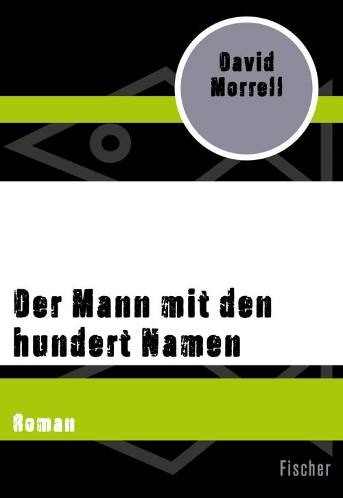 Cover of the book Der Mann mit den hundert Namen by David Morrell, FISCHER Digital