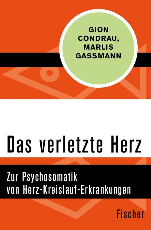 Cover of the book Das verletzte Herz by Gion Condrau, Marlis Gassmann, FISCHER Digital