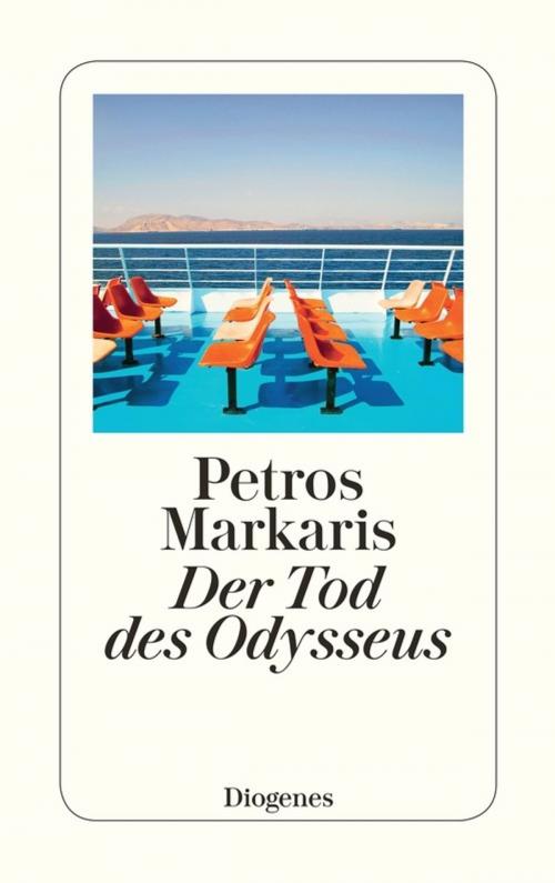 Cover of the book Der Tod des Odysseus by Petros Markaris, Diogenes