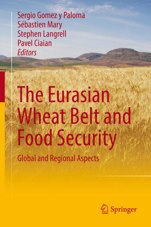 Cover of the book The Eurasian Wheat Belt and Food Security by , Springer International Publishing