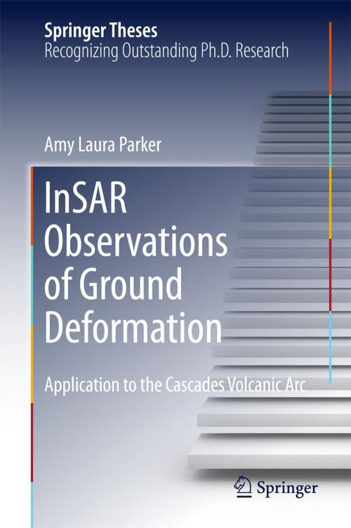 Cover of the book InSAR Observations of Ground Deformation by Amy Laura Parker, Springer International Publishing