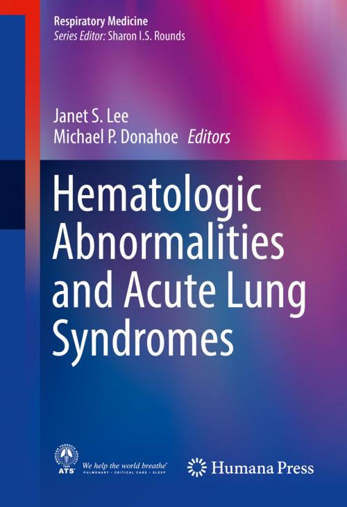 Cover of the book Hematologic Abnormalities and Acute Lung Syndromes by , Springer International Publishing