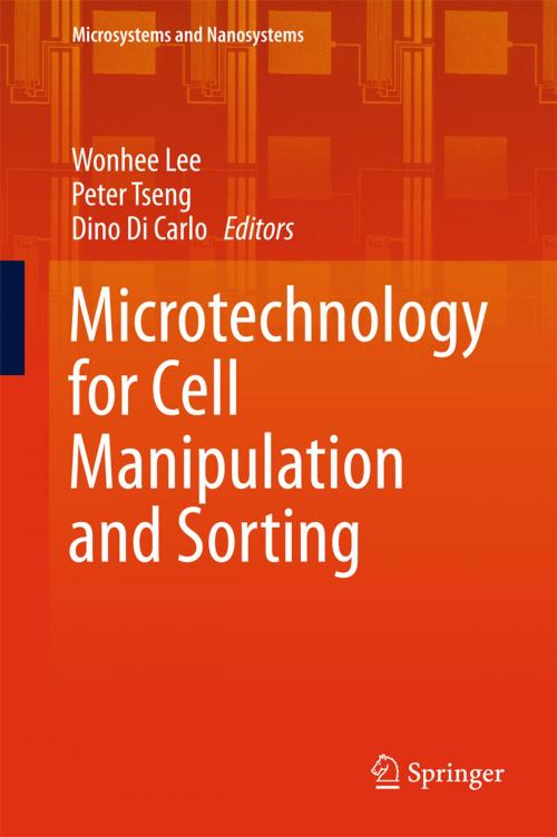 Cover of the book Microtechnology for Cell Manipulation and Sorting by , Springer International Publishing