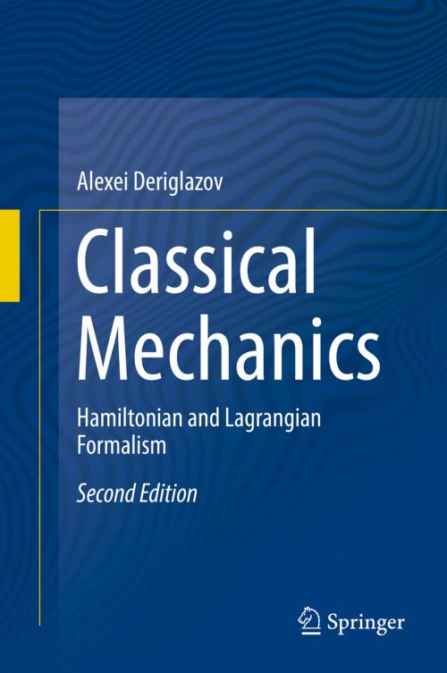 Cover of the book Classical Mechanics by Alexei Deriglazov, Springer International Publishing
