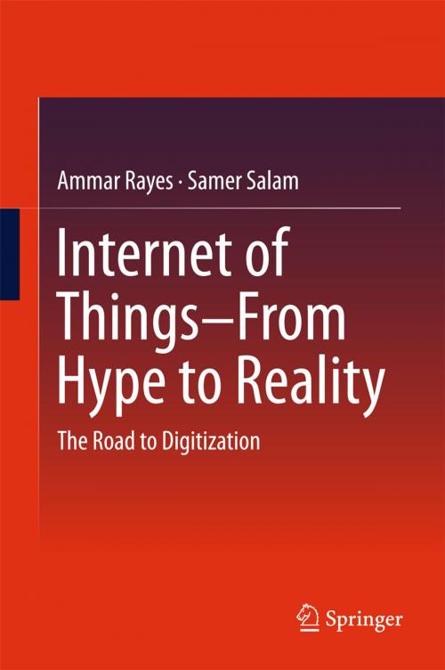 Cover of the book Internet of Things From Hype to Reality by Ammar Rayes, Samer Salam, Springer International Publishing
