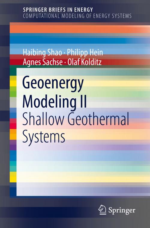 Cover of the book Geoenergy Modeling II by Agnes Sachse, Haibing Shao, Olaf Kolditz, Philipp Hein, Springer International Publishing