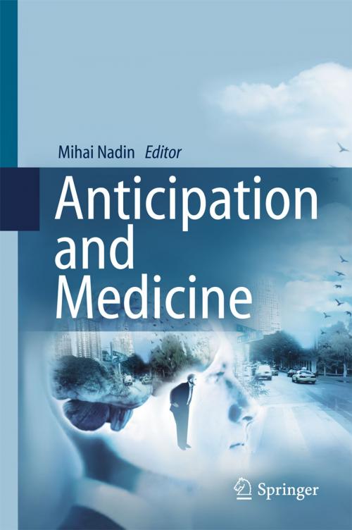 Cover of the book Anticipation and Medicine by , Springer International Publishing