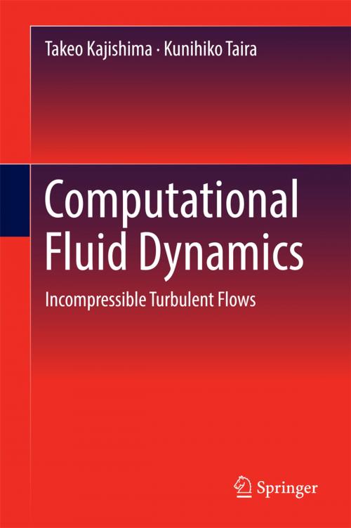 Cover of the book Computational Fluid Dynamics by Takeo Kajishima, Kunihiko Taira, Springer International Publishing