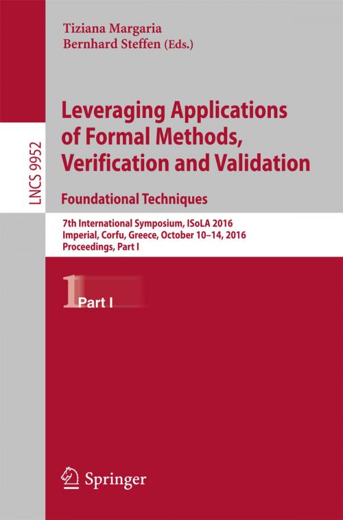 Cover of the book Leveraging Applications of Formal Methods, Verification and Validation: Foundational Techniques by , Springer International Publishing