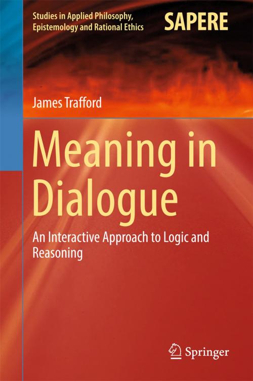 Cover of the book Meaning in Dialogue by James Trafford, Springer International Publishing