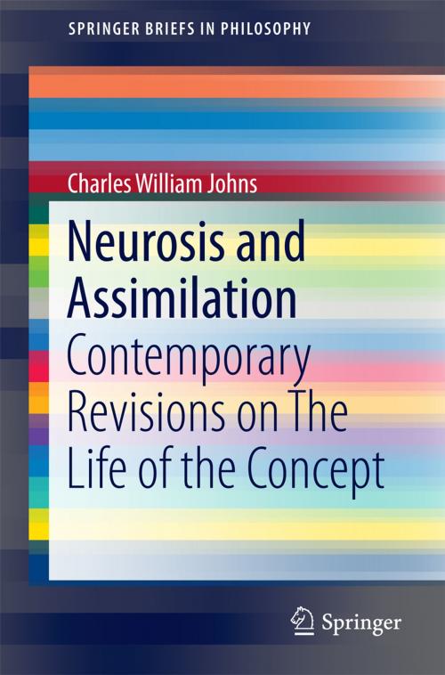 Cover of the book Neurosis and Assimilation by Charles William Johns, Springer International Publishing