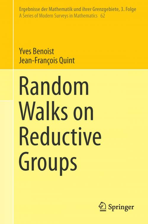 Cover of the book Random Walks on Reductive Groups by Yves Benoist, Jean-François Quint, Springer International Publishing