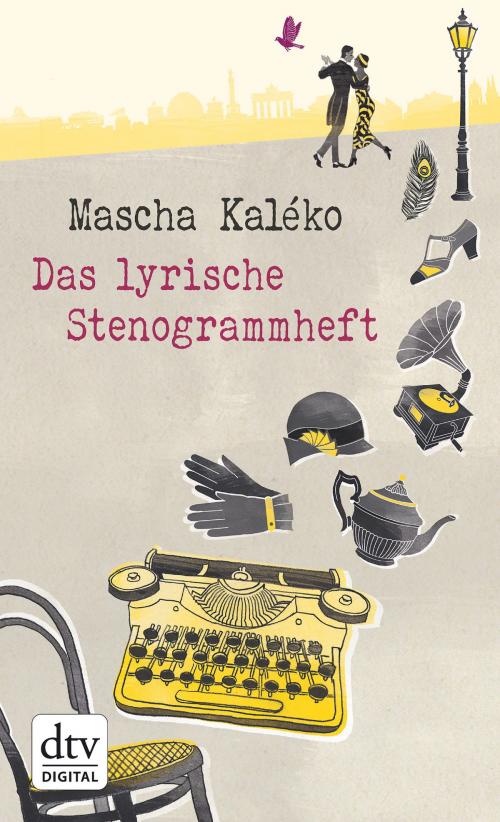Cover of the book Das lyrische Stenogrammheft by Mascha Kaléko, dtv Verlagsgesellschaft mbH & Co. KG