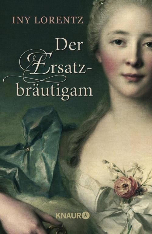 Cover of the book Der Ersatzbräutigam by Iny Lorentz, Knaur eBook