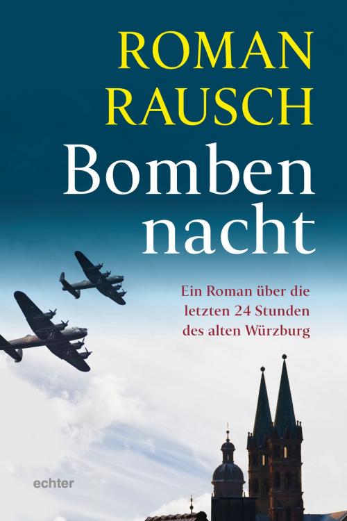Cover of the book Bombennacht by Roman Rausch, Echter
