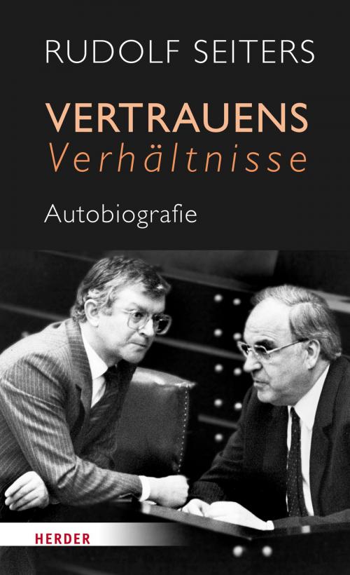 Cover of the book Vertrauensverhältnisse by Rudolf Seiters, Verlag Herder