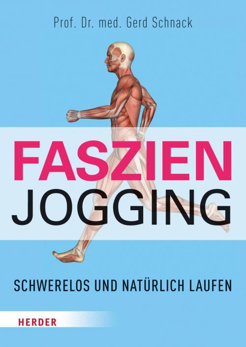 Cover of the book Faszien-Jogging by Gerd Schnack, Verlag Herder