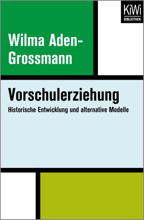 Cover of the book Vorschulerziehung by Wilma Aden-Grossmann, Kiwi Bibliothek