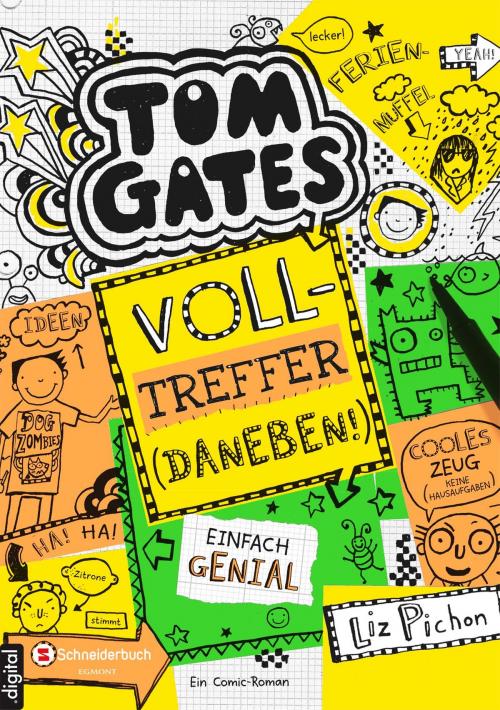 Cover of the book Tom Gates, Band 10 by Liz Pichon, Liz Pichon, Egmont Schneiderbuch.digital
