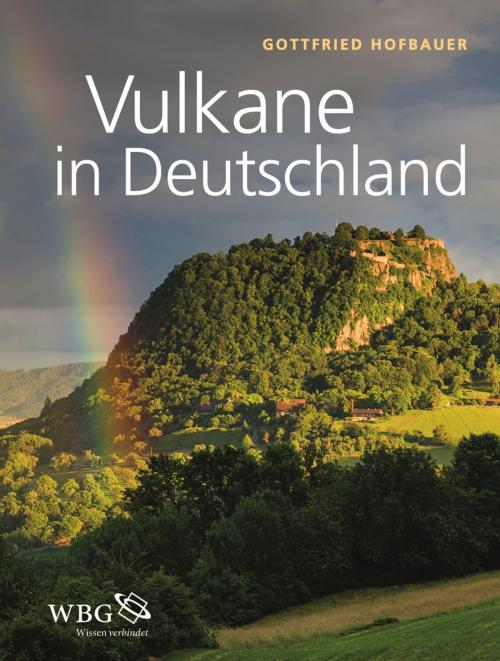 Cover of the book Vulkane in Deutschland by Gottfried Hofbauer, wbg Academic