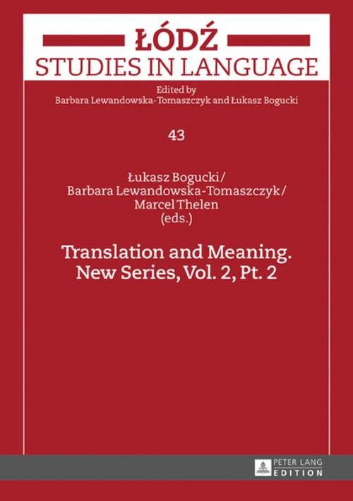 Cover of the book Translation and Meaning. New Series, Vol. 2, Pt. 2 by , Peter Lang