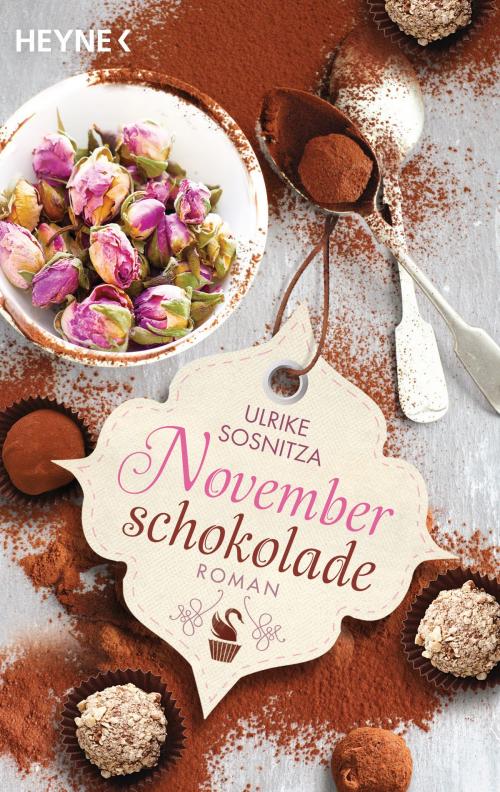 Cover of the book Novemberschokolade by Ulrike Sosnitza, Heyne Verlag