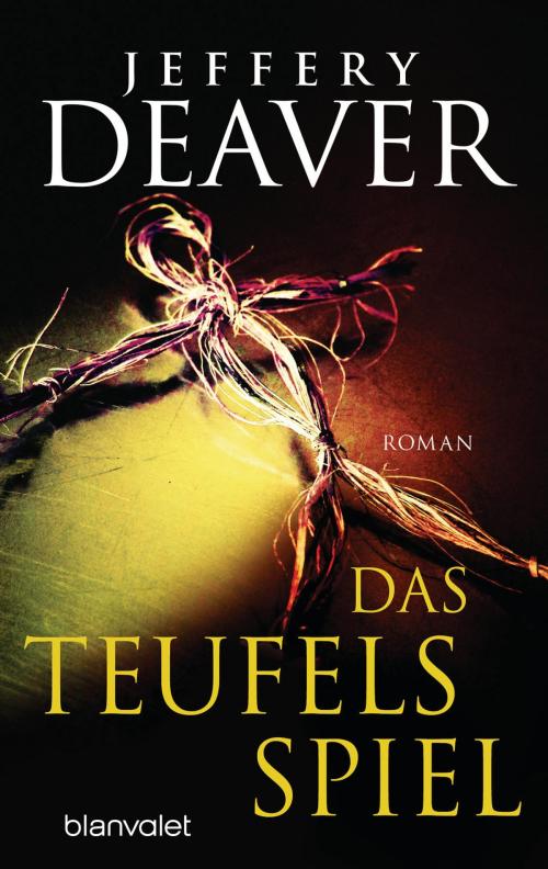 Cover of the book Das Teufelsspiel by Jeffery Deaver, Blanvalet Verlag