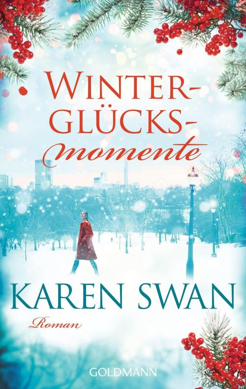 Cover of the book Winterglücksmomente by Karen Swan, Goldmann Verlag
