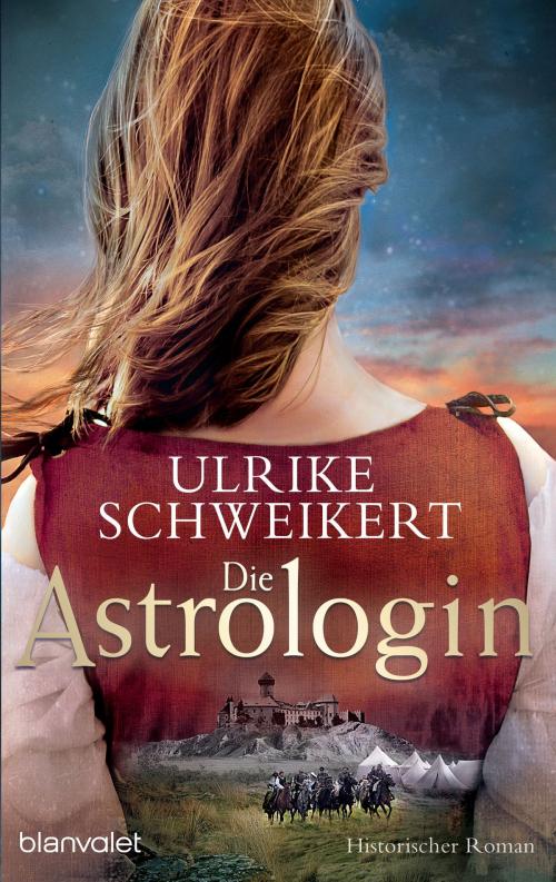Cover of the book Die Astrologin by Ulrike Schweikert, Blanvalet Verlag