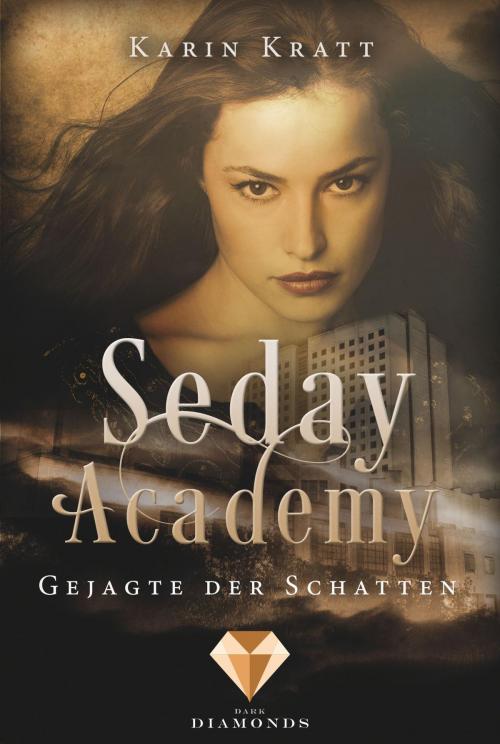 Cover of the book Gejagte der Schatten (Seday Academy 1) by Karin Kratt, Carlsen