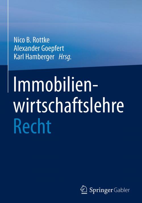 Cover of the book Immobilienwirtschaftslehre - Recht by , Springer Fachmedien Wiesbaden