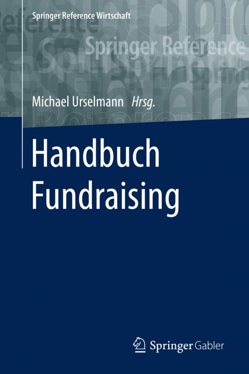 Cover of the book Handbuch Fundraising by , Springer Fachmedien Wiesbaden