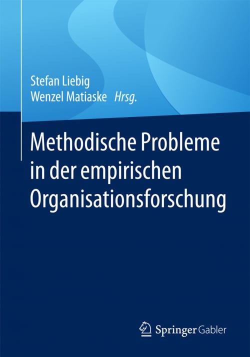 Cover of the book Methodische Probleme in der empirischen Organisationsforschung by , Springer Fachmedien Wiesbaden