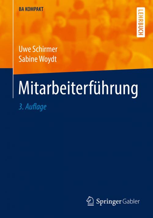 Cover of the book Mitarbeiterführung by Uwe Schirmer, Sabine Woydt, Springer Berlin Heidelberg