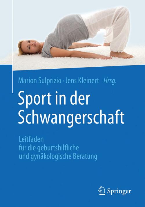 Cover of the book Sport in der Schwangerschaft by , Springer Berlin Heidelberg