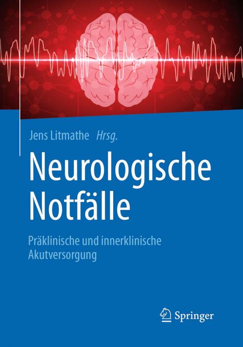 Cover of the book Neurologische Notfälle by , Springer Berlin Heidelberg