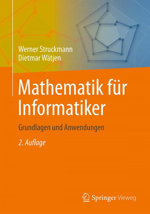Cover of the book Mathematik für Informatiker by Werner Struckmann, Dietmar Wätjen, Springer Berlin Heidelberg