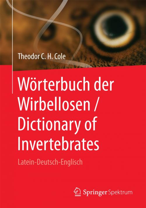 Cover of the book Wörterbuch der Wirbellosen / Dictionary of Invertebrates by Theodor C. H. Cole, Springer Berlin Heidelberg