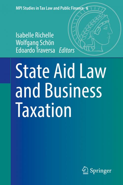 Cover of the book State Aid Law and Business Taxation by , Springer Berlin Heidelberg