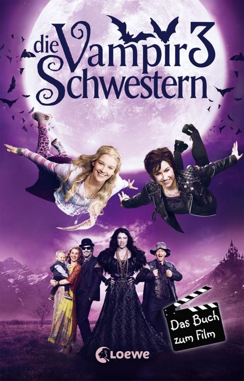 Cover of the book Die Vampirschwestern 3 - Das Buch zum Film by Franziska Gehm, Loewe Verlag