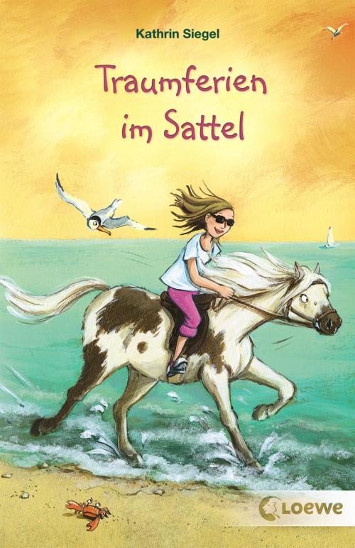 Cover of the book Traumferien im Sattel by Kathrin Siegel, Loewe Verlag
