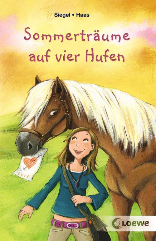 Cover of the book Sommerträume auf vier Hufen by Kathrin Siegel, Meike Haas, Loewe Verlag