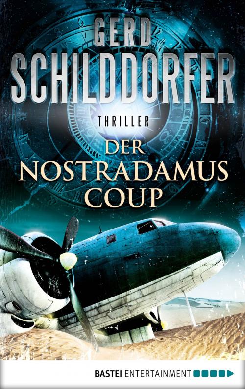 Cover of the book Der Nostradamus-Coup by Gerd Schilddorfer, Bastei Entertainment