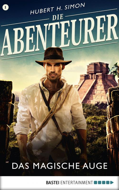 Cover of the book Die Abenteurer - Folge 01 by Hubert H. Simon, Bastei Entertainment