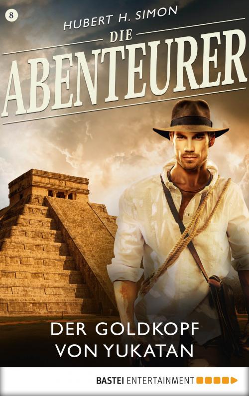 Cover of the book Die Abenteurer - Folge 08 by Hubert H. Simon, Bastei Entertainment