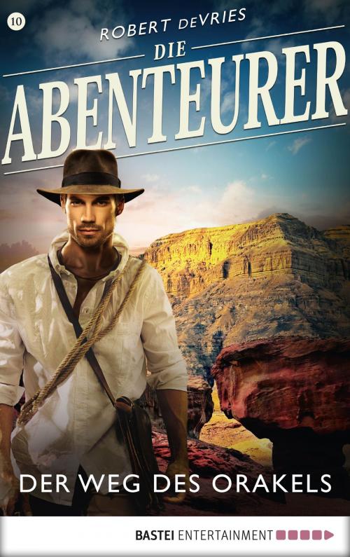 Cover of the book Die Abenteurer - Folge 10 by Robert deVries, Bastei Entertainment