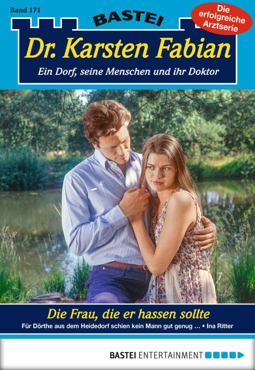 Cover of the book Dr. Karsten Fabian - Folge 171 by Ina Ritter, Bastei Entertainment