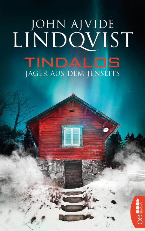 Cover of the book Tindalos by John Ajvide Lindqvist, beBEYOND by Bastei Entertainment