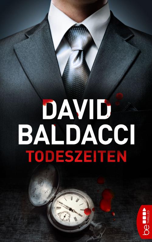 Cover of the book Todeszeiten by David Baldacci, beTHRILLED by Bastei Entertainment