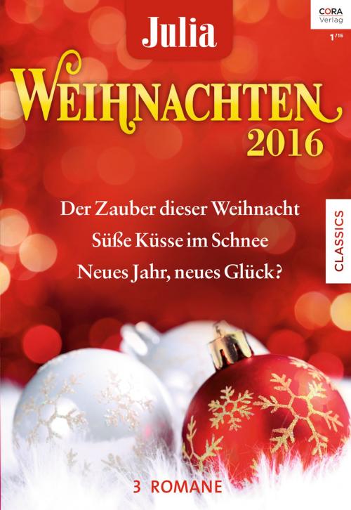 Cover of the book Julia Weihnachtsband Band 29 by Alison Roberts, Barbara Hannay, Nina Milne, CORA Verlag